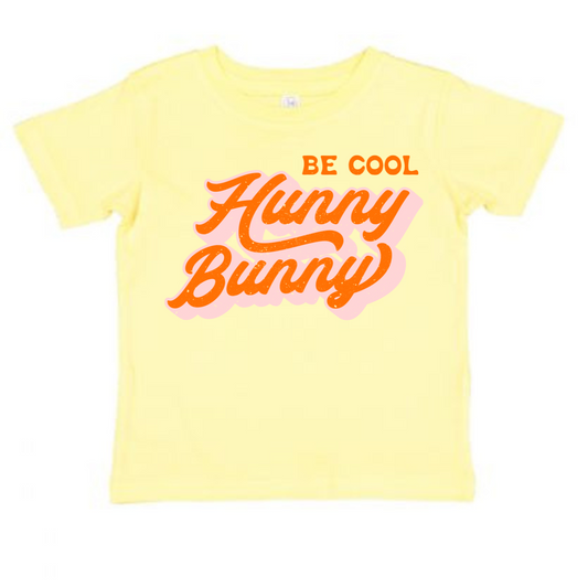 Be Cool Hunny Bunny